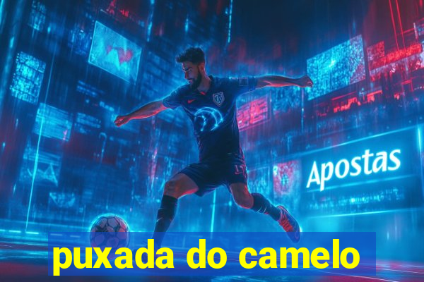 puxada do camelo