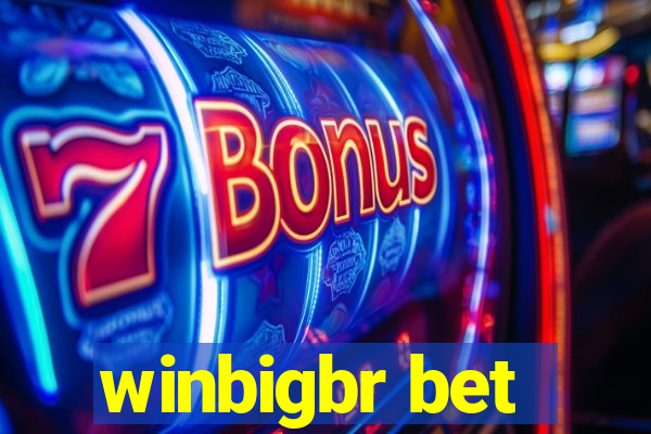 winbigbr bet