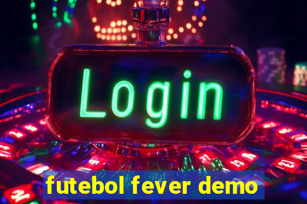 futebol fever demo