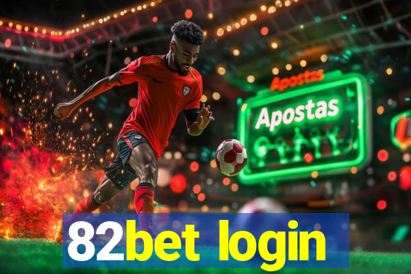 82bet login