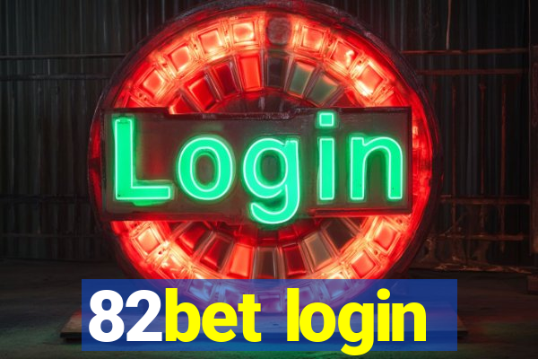 82bet login