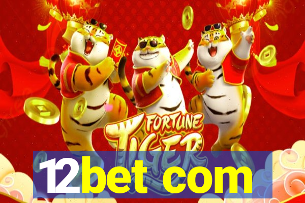 12bet com