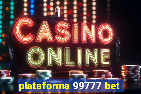 plataforma 99777 bet