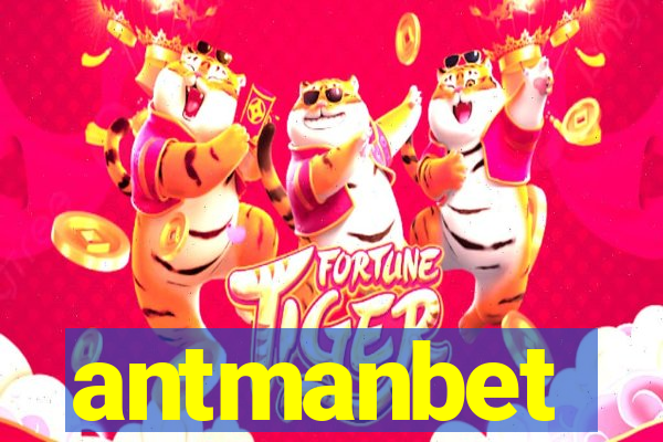 antmanbet