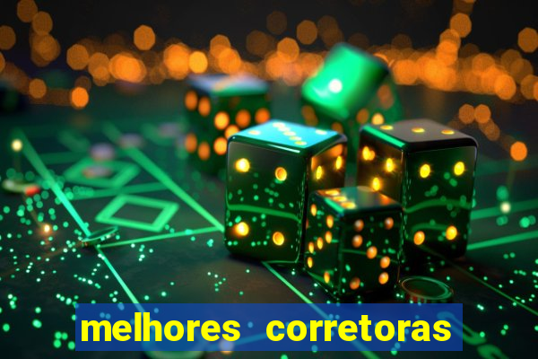 melhores corretoras de investimentos