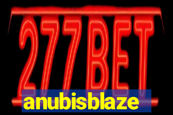 anubisblaze