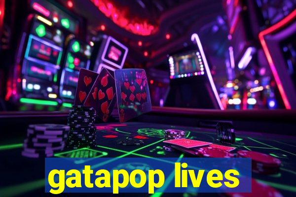 gatapop lives