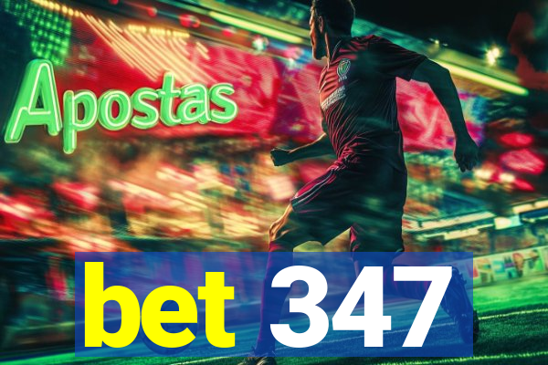 bet 347