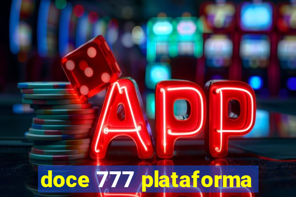 doce 777 plataforma