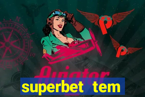 superbet tem pagamento antecipado