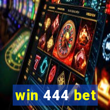 win 444 bet