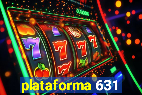 plataforma 631