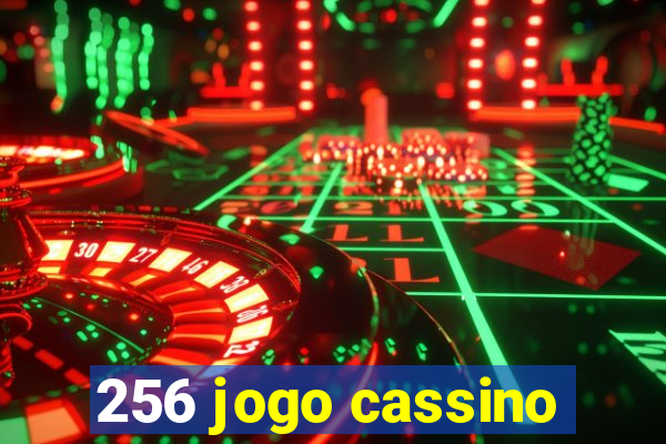 256 jogo cassino