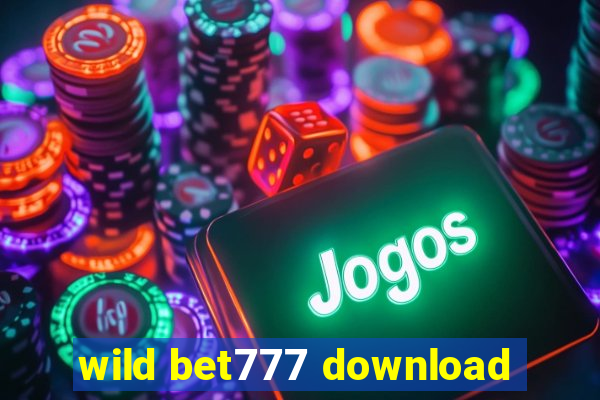 wild bet777 download