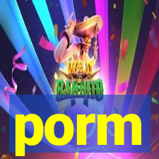 porm