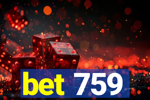 bet 759