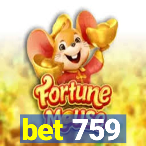 bet 759