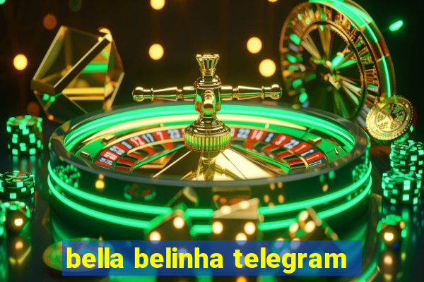 bella belinha telegram