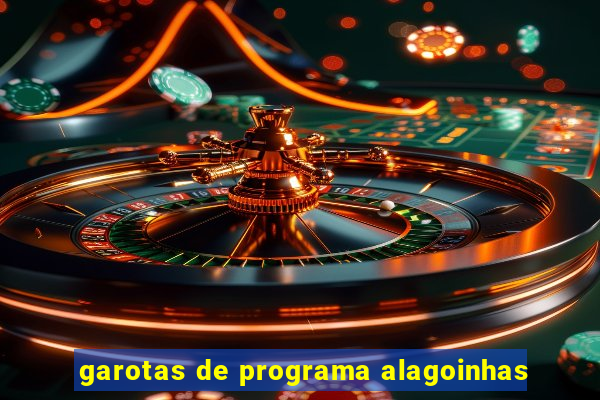 garotas de programa alagoinhas