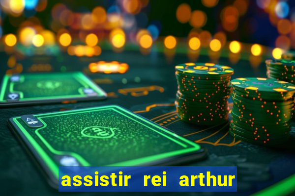 assistir rei arthur 2004 topflix