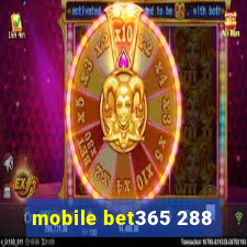 mobile bet365 288