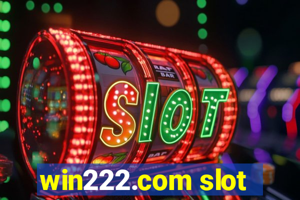 win222.com slot