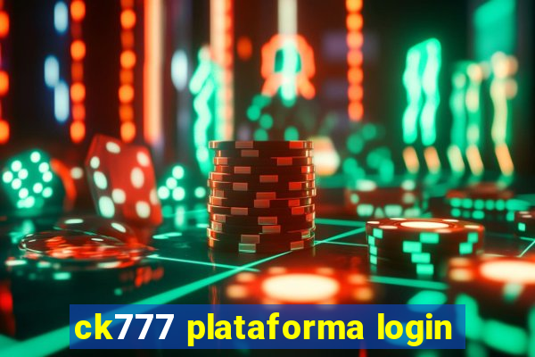 ck777 plataforma login