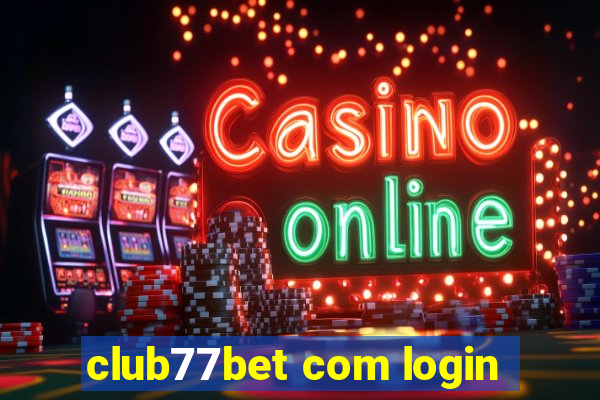 club77bet com login