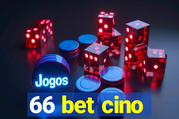 66 bet cino