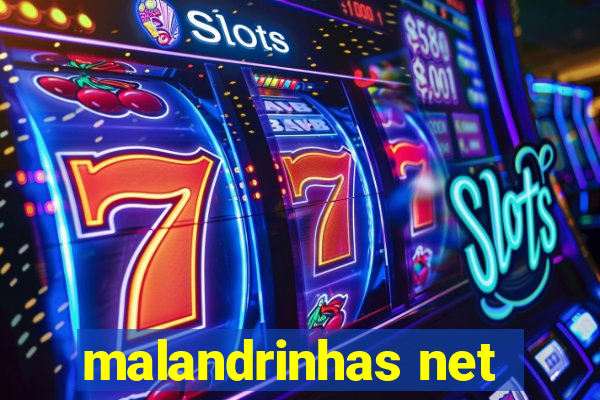 malandrinhas net