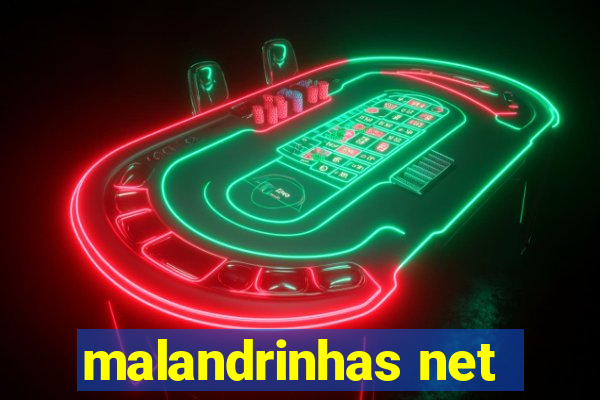 malandrinhas net