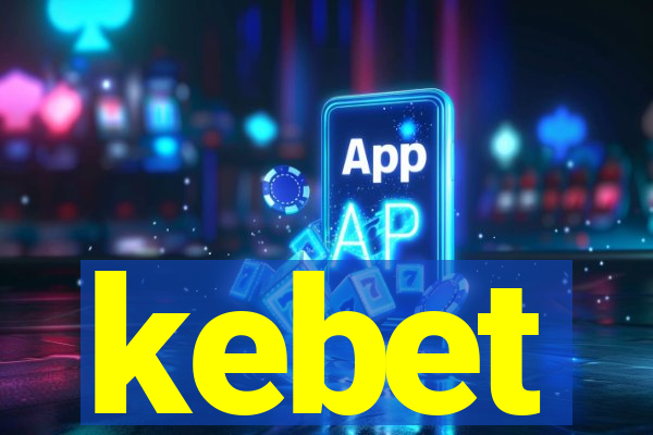 kebet