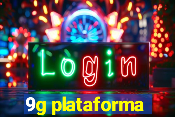 9g plataforma