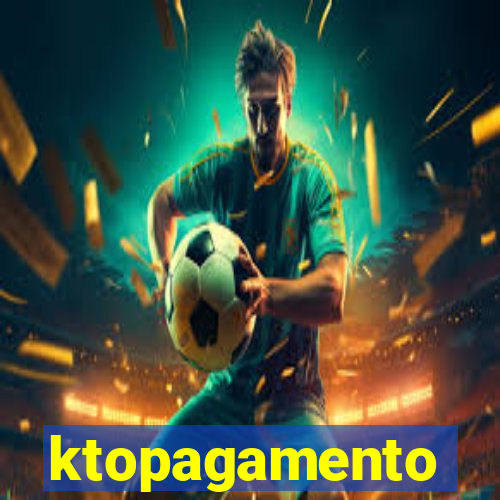 ktopagamento