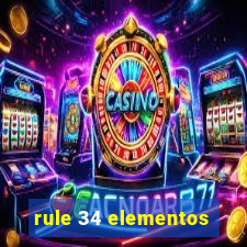 rule 34 elementos