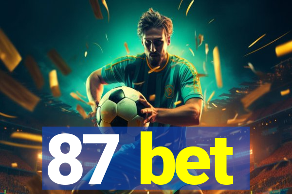 87 bet