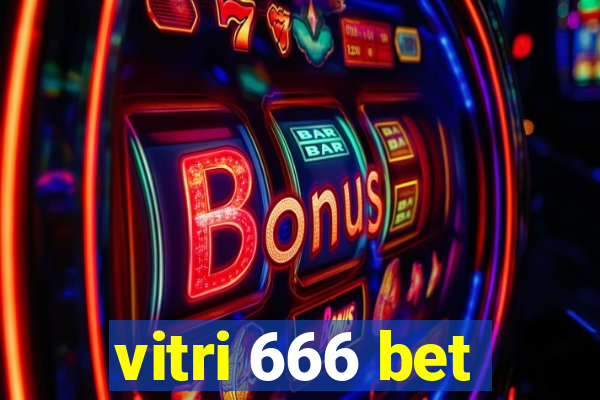 vitri 666 bet