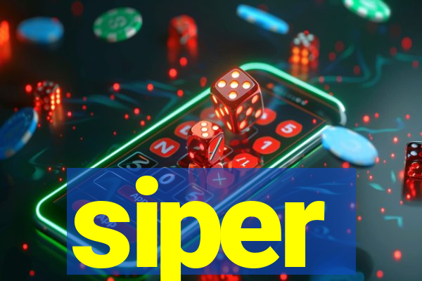 siper