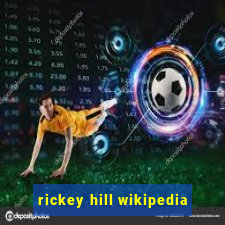 rickey hill wikipedia