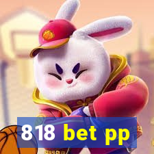 818 bet pp