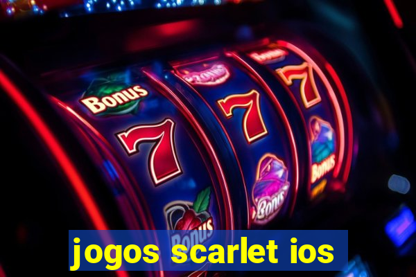 jogos scarlet ios