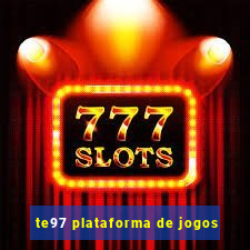 te97 plataforma de jogos