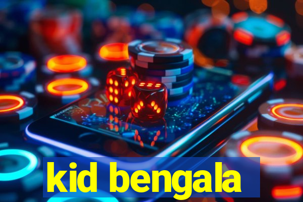 kid bengala