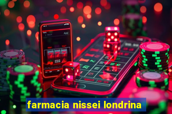 farmacia nissei londrina