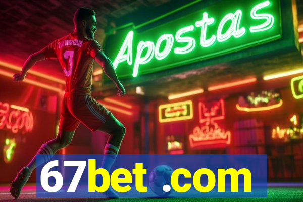 67bet .com