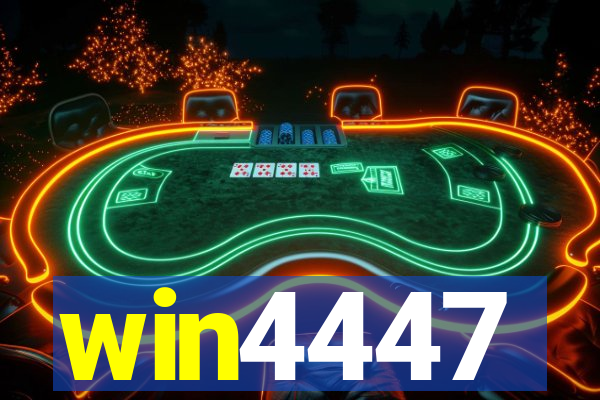 win4447