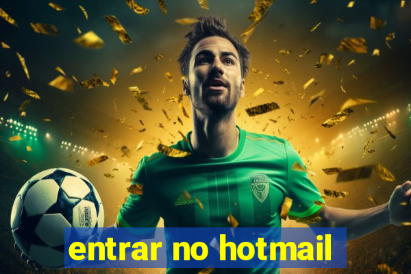 entrar no hotmail