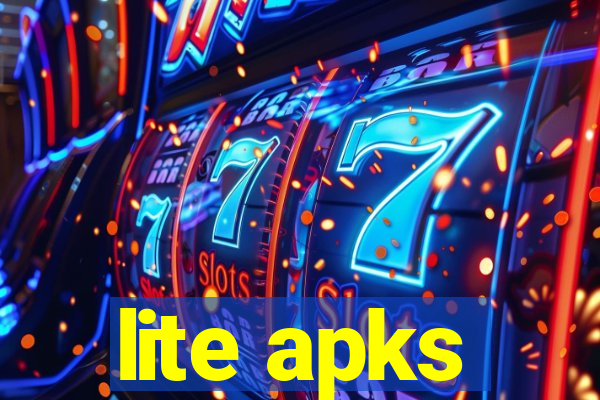 lite apks