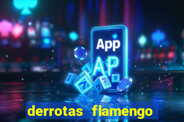 derrotas flamengo 2019 brasileiro