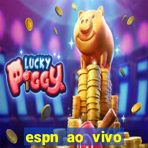 espn ao vivo online gratis